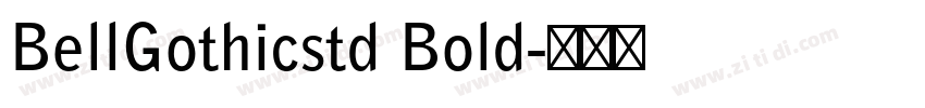 BellGothicstd Bold字体转换